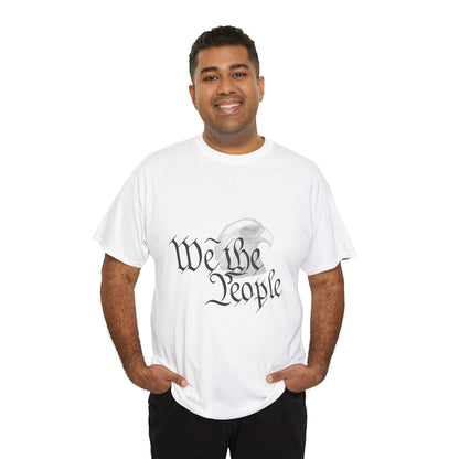 “We the People” Patriotic T-Shirt – Unisex Heavy Cotton Tee for Everyday Freedom, Activists & American Pride - The Buy Boom