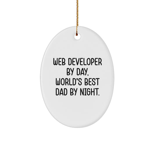 Web Developer Gifts by Friends - Oval Ornament with 'Web Developer By Day, World's Best Dad By Night.' Quote - Christmas Unique Gifts for Men - The Buy Boom