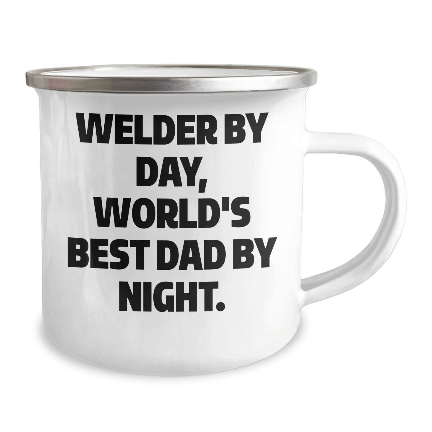 Welder By Day, World's Best Dad By Night., Unique Gifts from Men for Welder, 12 oz Camping Mug for Father's Day, Funny Quote - The Buy Boom