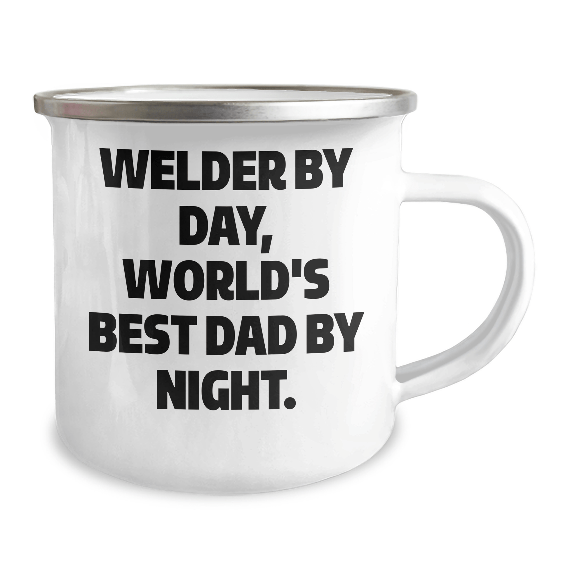 Welder By Day, World's Best Dad By Night., Unique Gifts from Men for Welder, 12 oz Camping Mug for Father's Day, Funny Quote - The Buy Boom