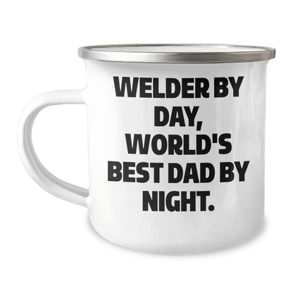 Welder By Day, World's Best Dad By Night., Unique Gifts from Men for Welder, 12 oz Camping Mug for Father's Day, Funny Quote - The Buy Boom