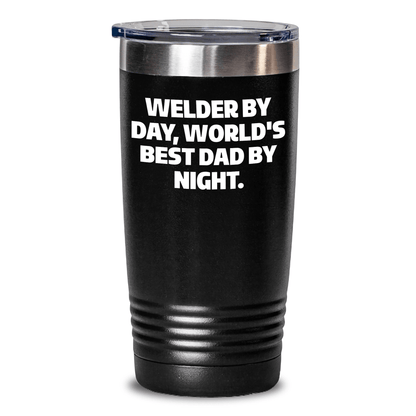 Welder Gifts from Men - Funny Welder Tumbler, Welder By Day, World's Best Dad By Night. - Father's Day Unique Gifts - The Buy Boom