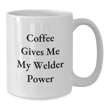 Welder Gifts Funny Mugs, White Coffee Mug for Welder Graduation, 'Coffee Gives Me My Welder Power', Gifts from Family Friends Coworkers - The Buy Boom