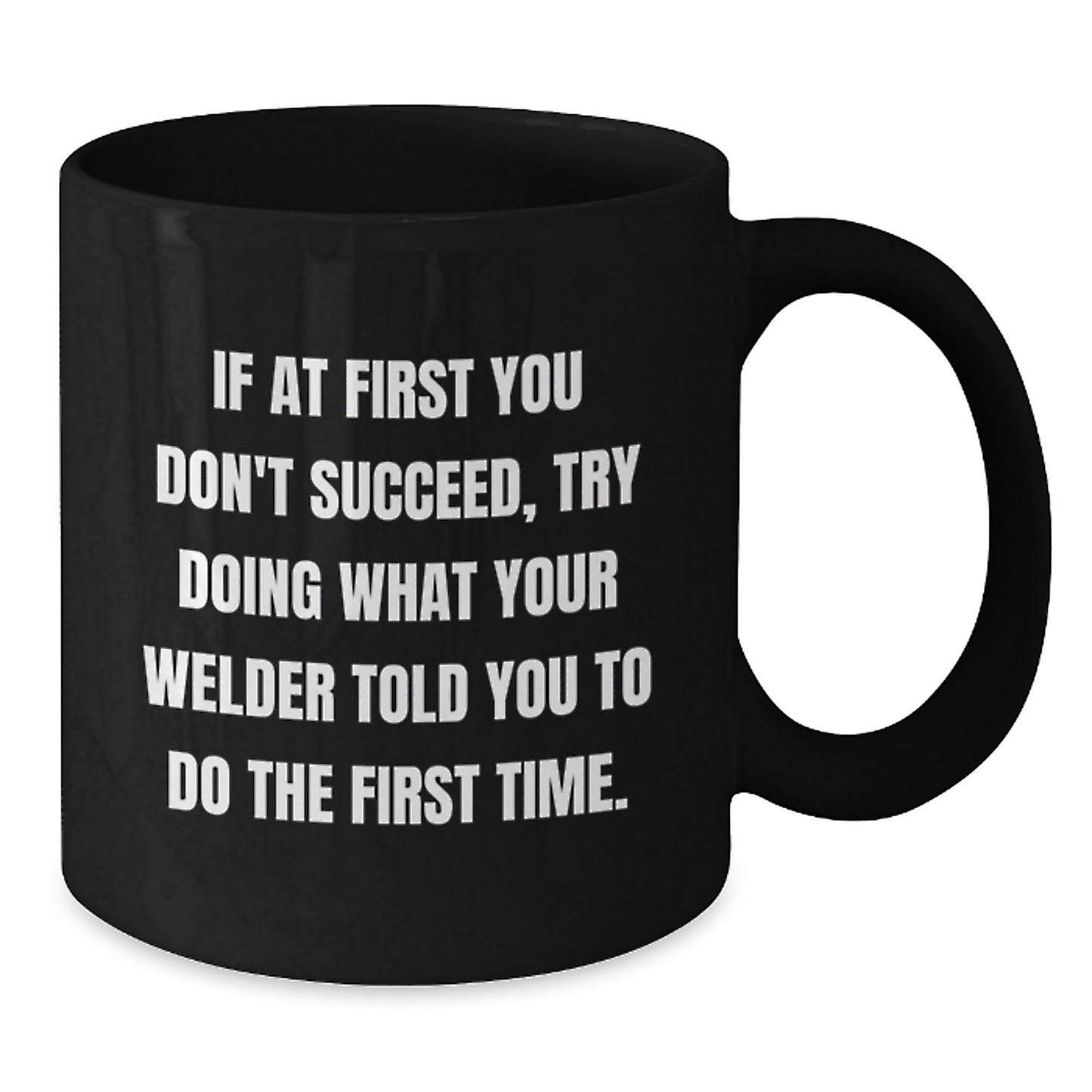 Welder Humor Funny Gifts from Friends for Welder Graduation Black Coffee Mug, Inspirational Quote - The Buy Boom
