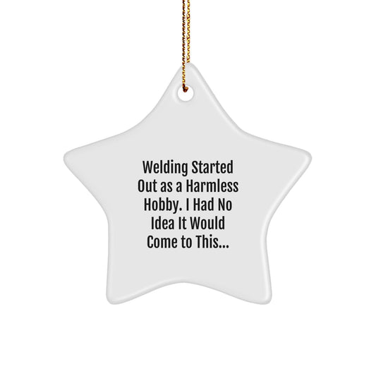 Welding Star Ornament, Funny Gift for Welding Enthusiasts, Christmas Unique Gifts from Friends - The Buy Boom