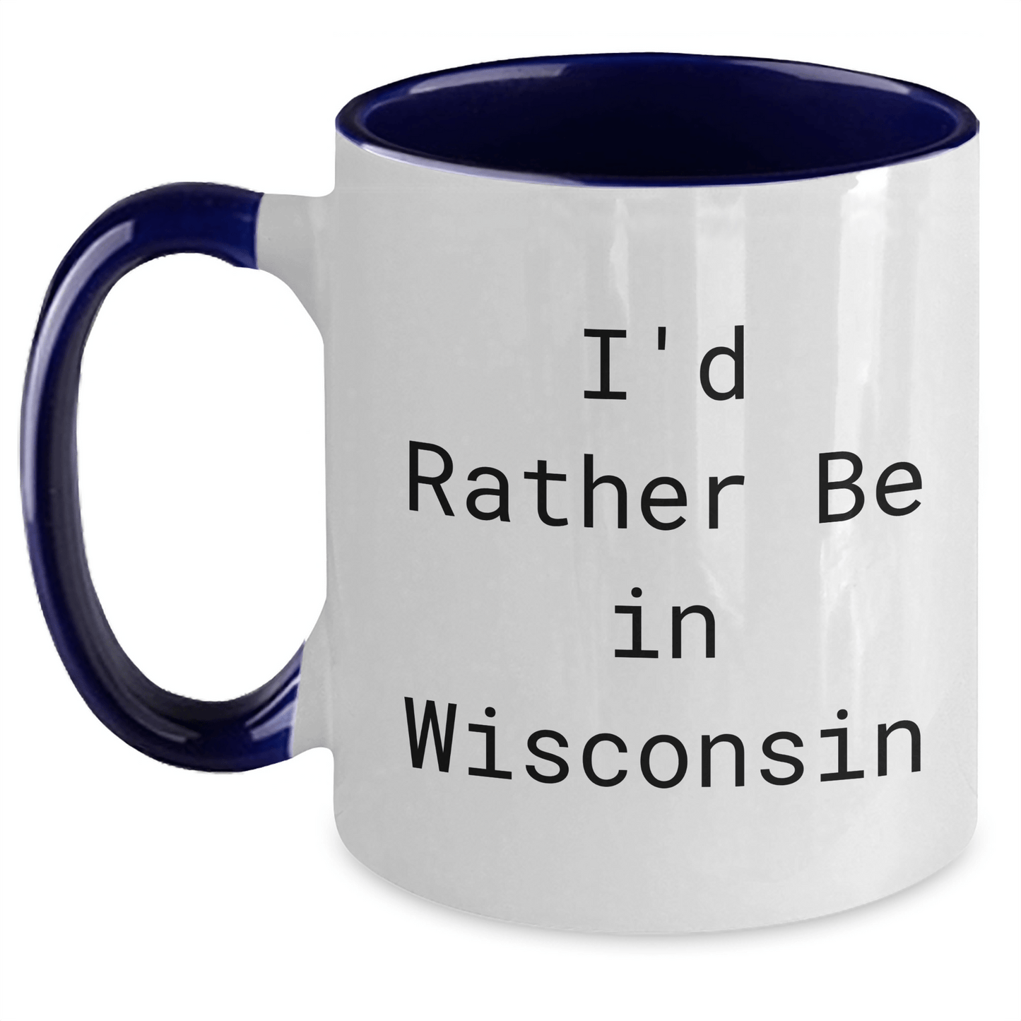 Wisconsin Gifts from I'd Rather Be In Wisconsin Two Tone Coffee Mugs for Mother's Day - Funny Quote Gifts for Women from Men, Family, or Friends - The Buy Boom