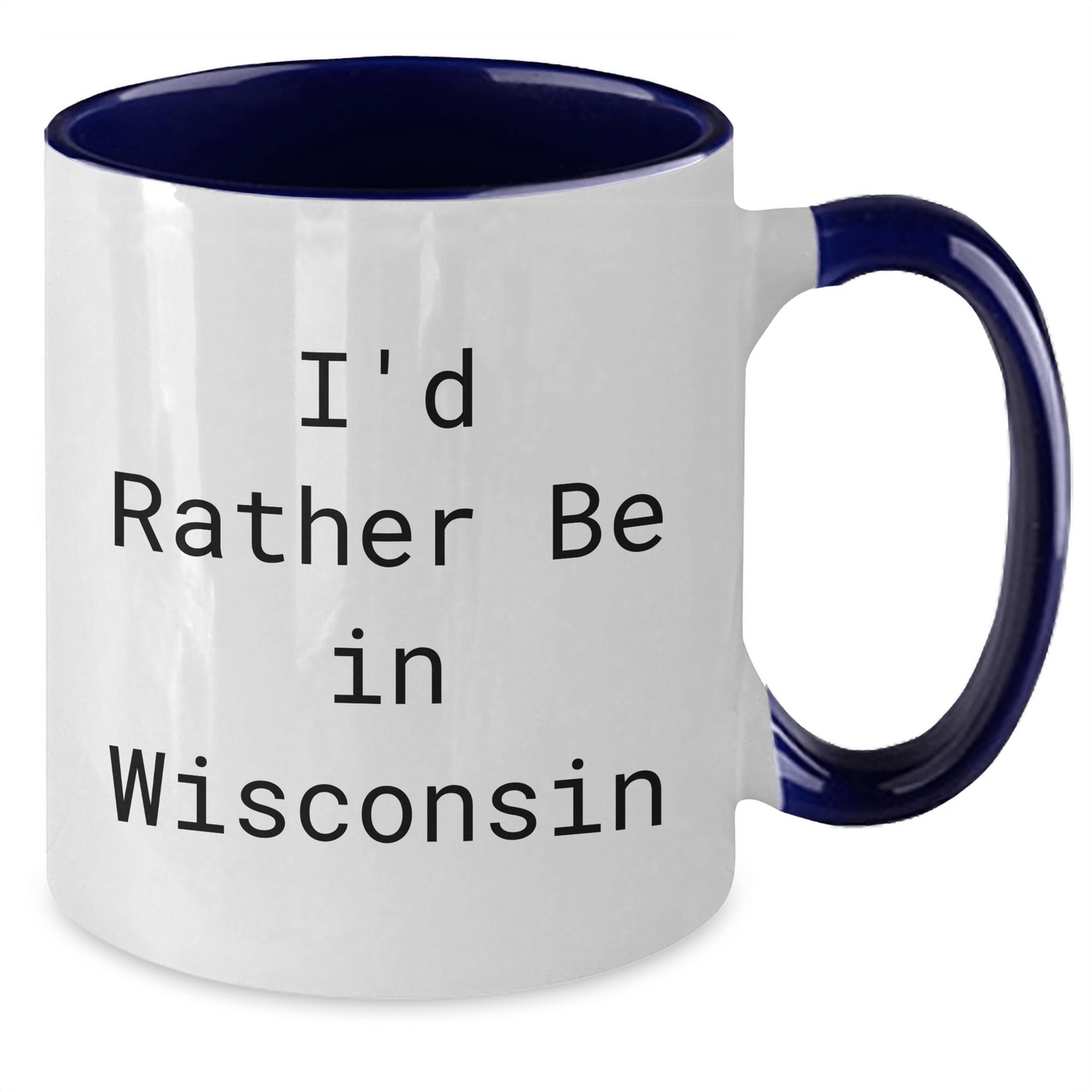 Wisconsin Gifts from I'd Rather Be In Wisconsin Two Tone Coffee Mugs for Mother's Day - Funny Quote Gifts for Women from Men, Family, or Friends - The Buy Boom