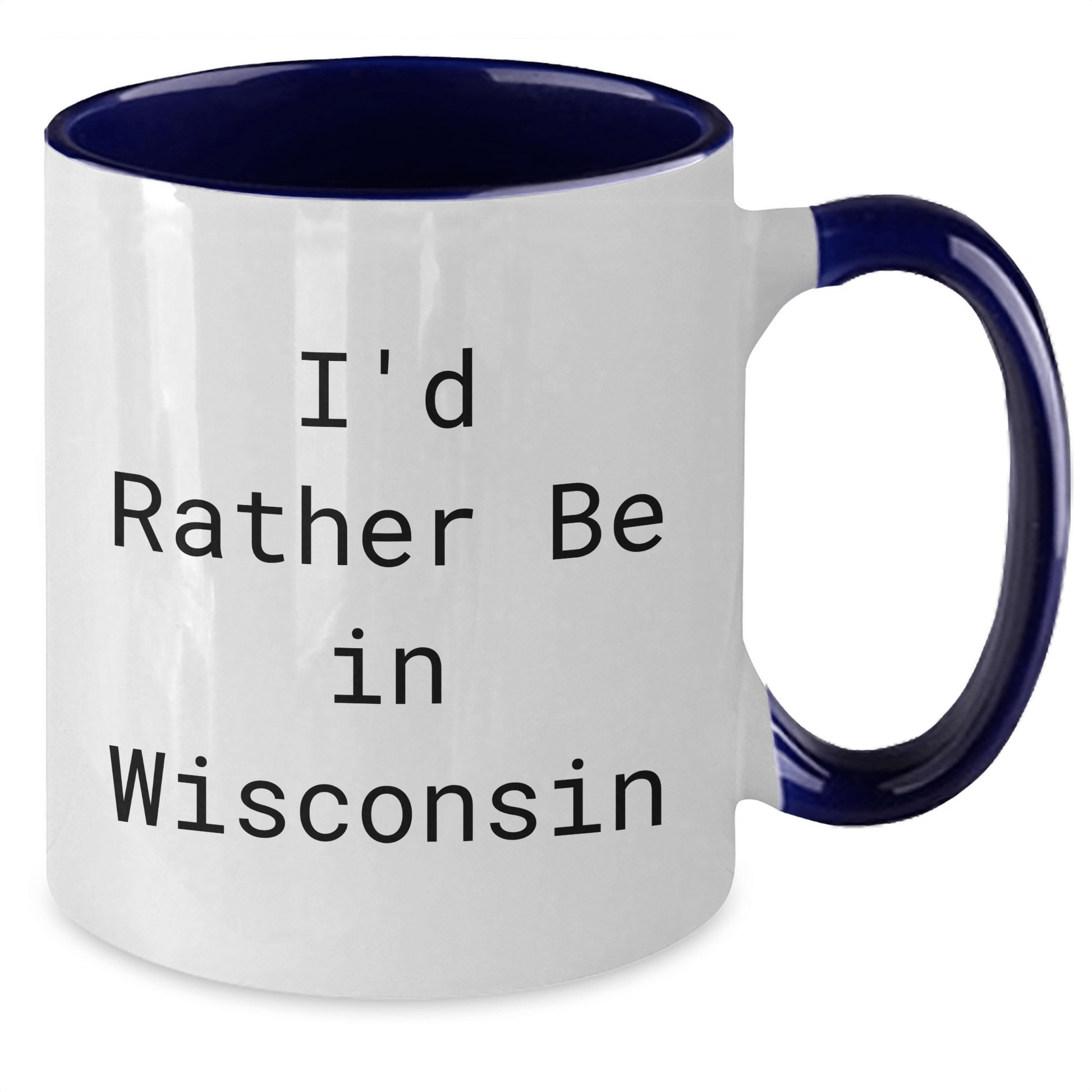 Wisconsin Gifts from I'd Rather Be In Wisconsin Two Tone Coffee Mugs for Mother's Day - Funny Quote Gifts for Women from Men, Family, or Friends - The Buy Boom