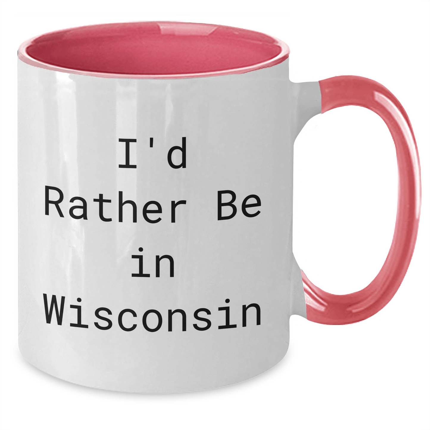 Wisconsin Gifts from I'd Rather Be In Wisconsin Two Tone Coffee Mugs for Mother's Day - Funny Quote Gifts for Women from Men, Family, or Friends - The Buy Boom
