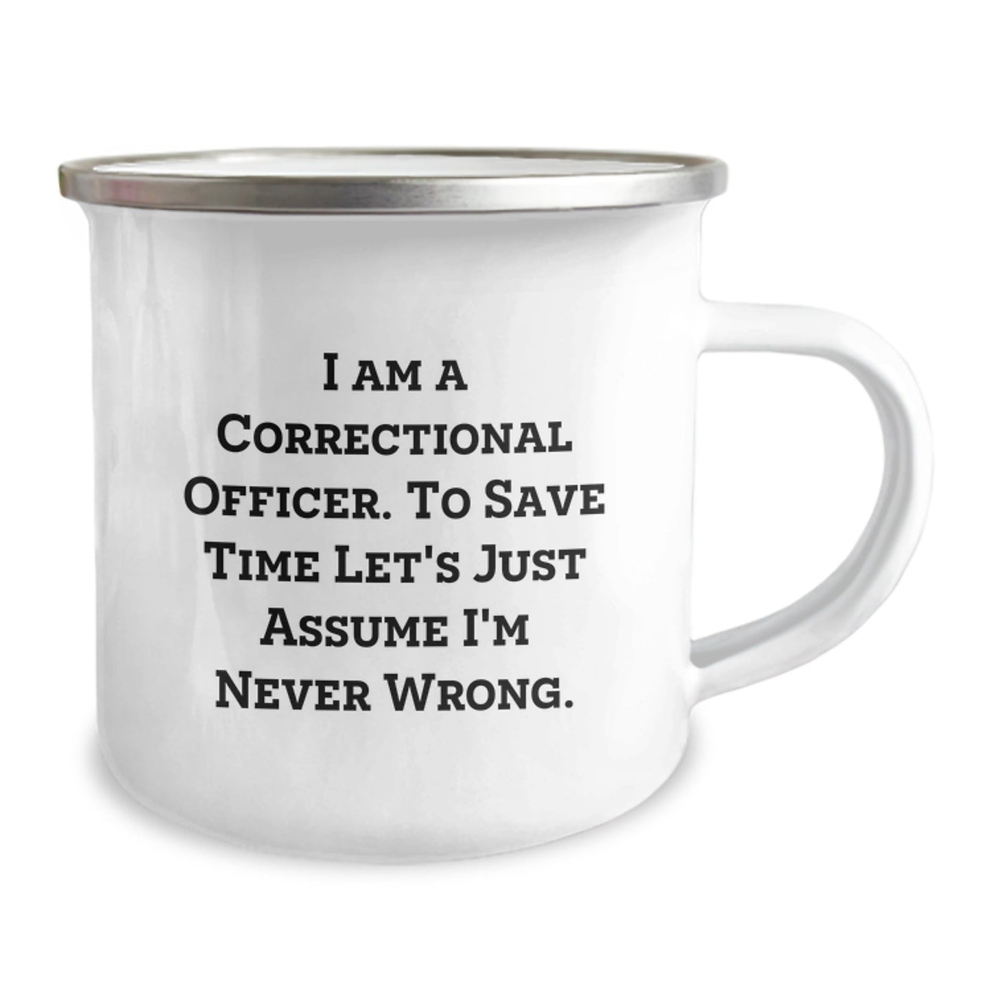 Witty Correctional Officer Gifts for Him - Funny Camping Mug - Correctional Officer Quote Mug - Perfect Christmas Unique Gifts from Friends to Correctional Officer Men - The Buy Boom