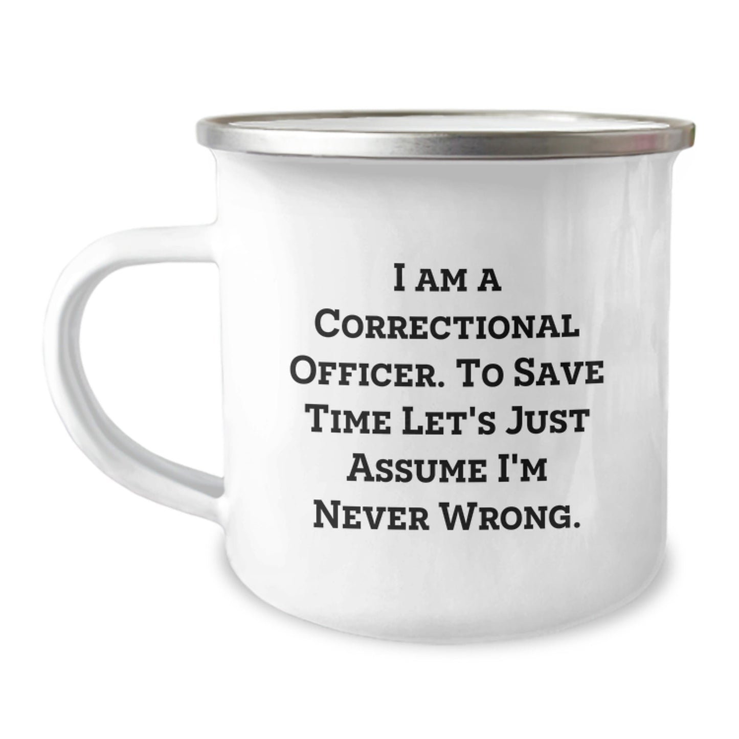 Witty Correctional Officer Gifts for Him - Funny Camping Mug - Correctional Officer Quote Mug - Perfect Christmas Unique Gifts from Friends to Correctional Officer Men - The Buy Boom