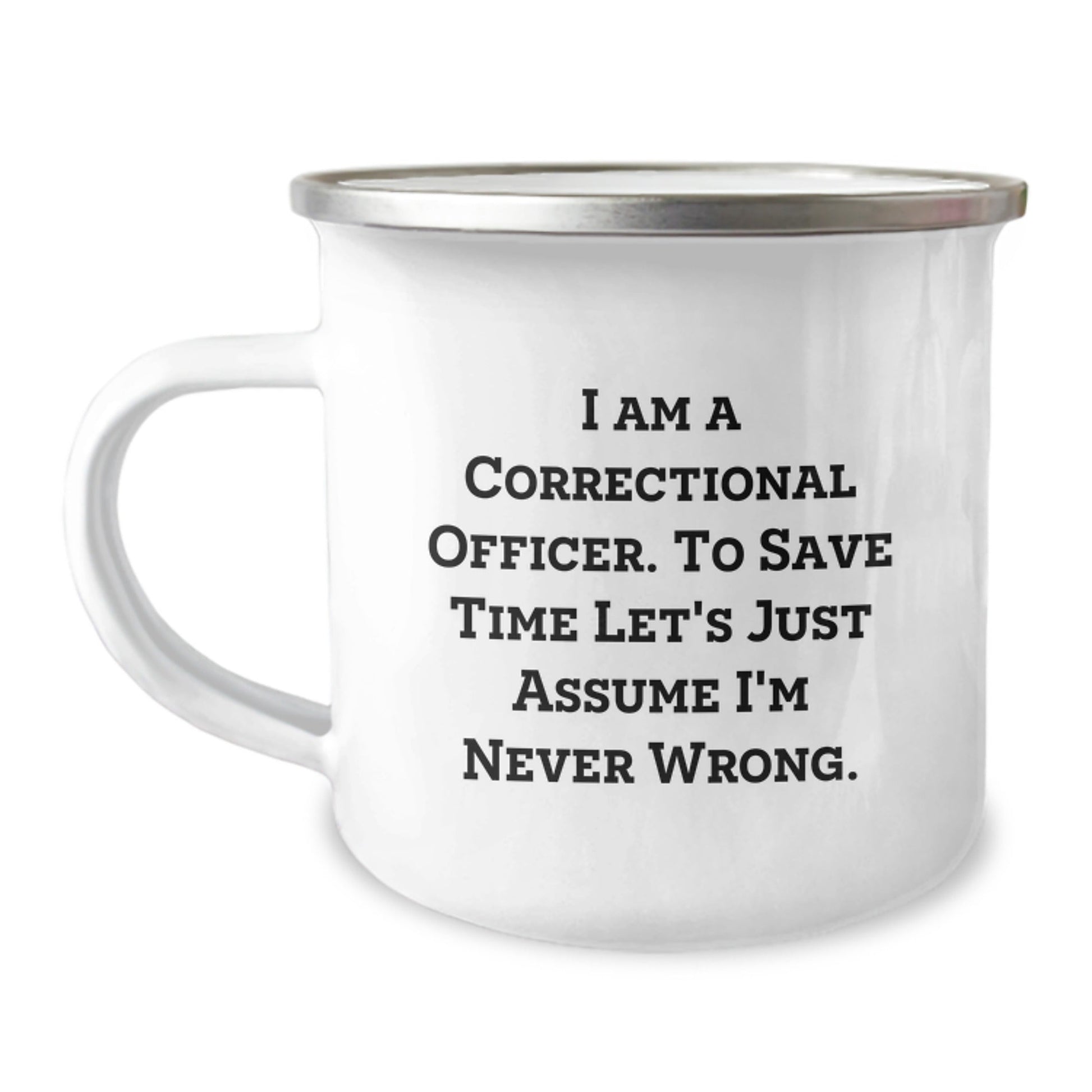 Witty Correctional Officer Gifts for Him - Funny Camping Mug - Correctional Officer Quote Mug - Perfect Christmas Unique Gifts from Friends to Correctional Officer Men - The Buy Boom