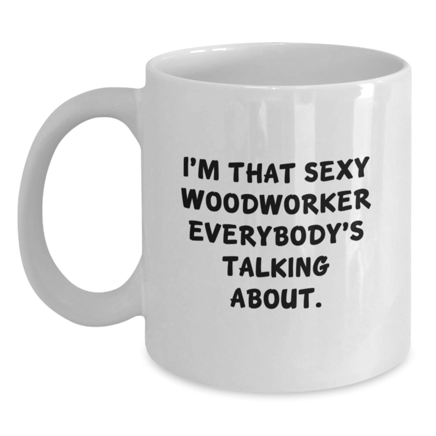 Woodworker Gifts, Funny Quote, White Coffee Mug, Birthday Unique Gifts from Friends for Men - The Buy Boom