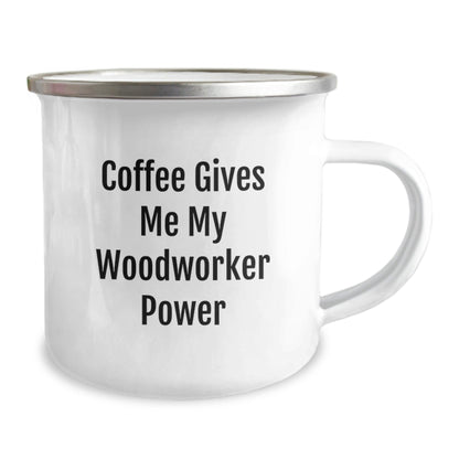 Woodworker's Power, Camping Mug, Funny Quote Gifts from Friends for Men Graduation - The Buy Boom