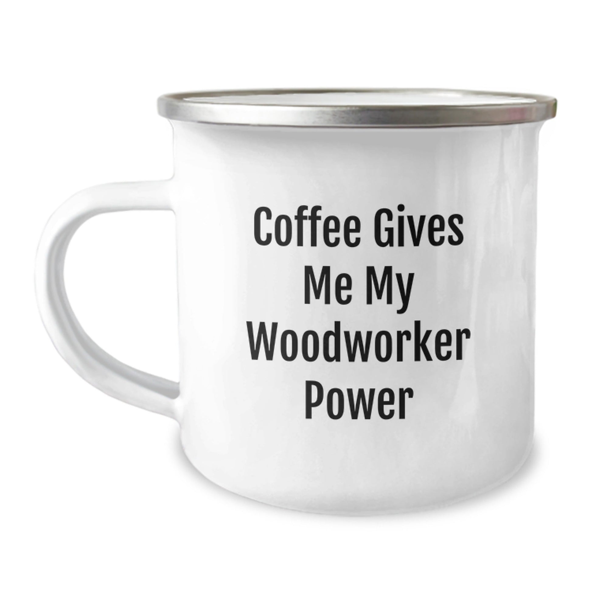 Woodworker's Power, Camping Mug, Funny Quote Gifts from Friends for Men Graduation - The Buy Boom