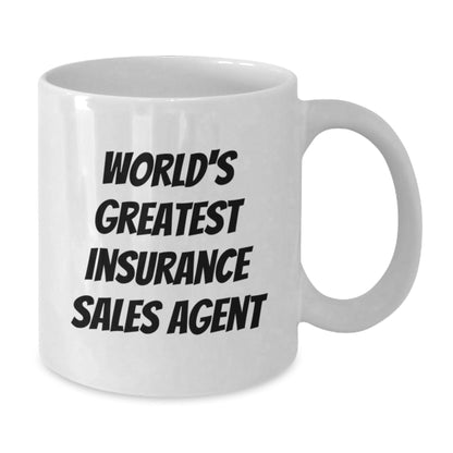 World's Greatest Insurance Sales Agent Funny Quote White Coffee Mug Gifts for Him from Family - Perfect Birthday Unique Gifts - The Buy Boom