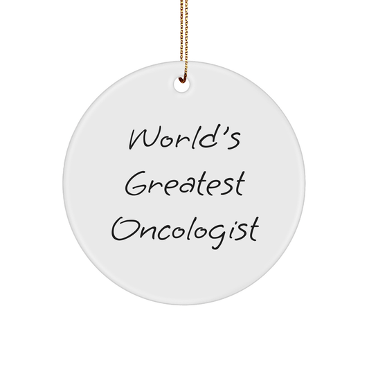 World's Greatest Oncologist Circle Ornament, Gifts from Family to Oncologist, Unique Christmas Unique Gifts for Men and Women - The Buy Boom