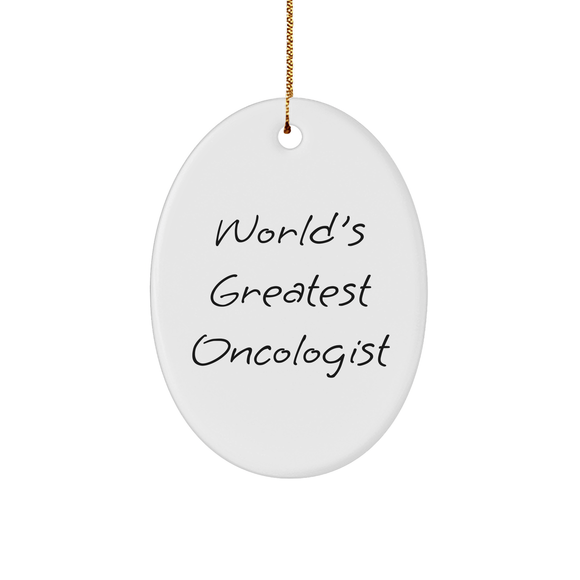 World's Greatest Oncologist Gifts for Men, Women, or Coworkers - Inspirational Oval Ornament for Christmas, Oval Shaped, White, Durable MDF - The Buy Boom