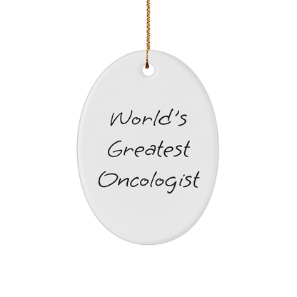 World's Greatest Oncologist Gifts for Men, Women, or Coworkers - Inspirational Oval Ornament for Christmas, Oval Shaped, White, Durable MDF - The Buy Boom