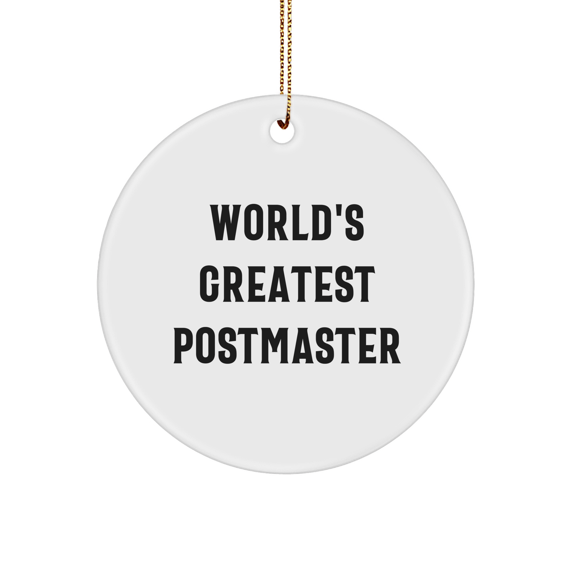 World's Greatest Postmaster Circle Ornament, Funny Quote, Gifts from Friends for Postmaster, Christmas Unique Gifts - The Buy Boom