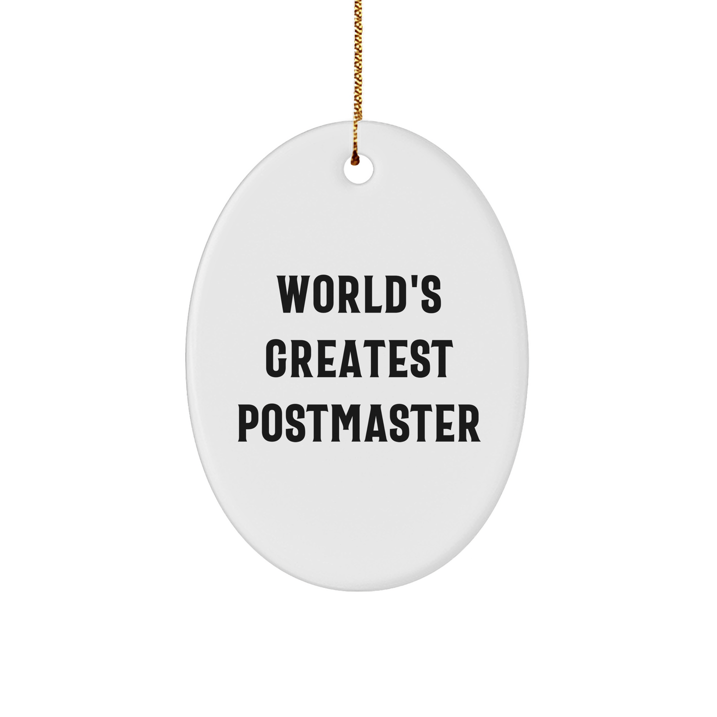 World's Greatest Postmaster Oval Ornament, Funny Quote Gifts from Friends to Postmaster for Christmas - The Buy Boom