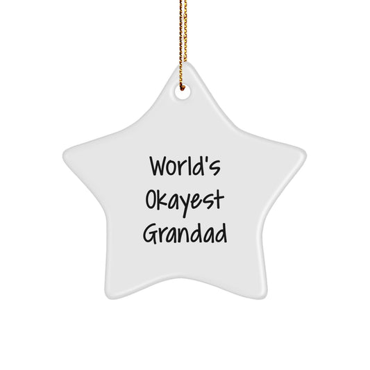 World's Okayest Grandad Star Ornament, Funny Grandad Gifts from Men to Grandad, Christmas Unique Gifts - The Buy Boom