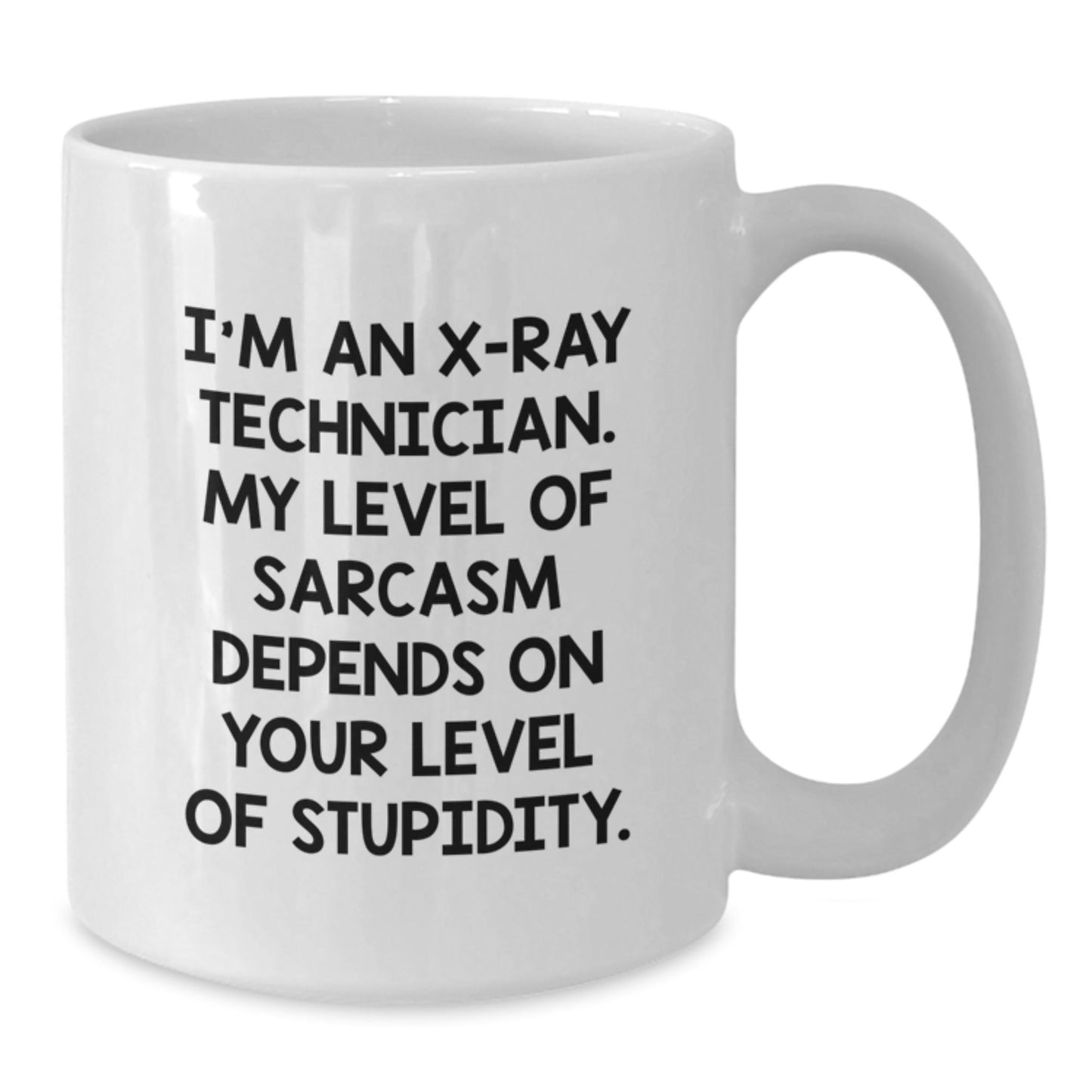 X - Ray Technician Christmas Unique Gifts from Friends, Funny White Coffee Mug - Sarcasm Quote - The Buy Boom