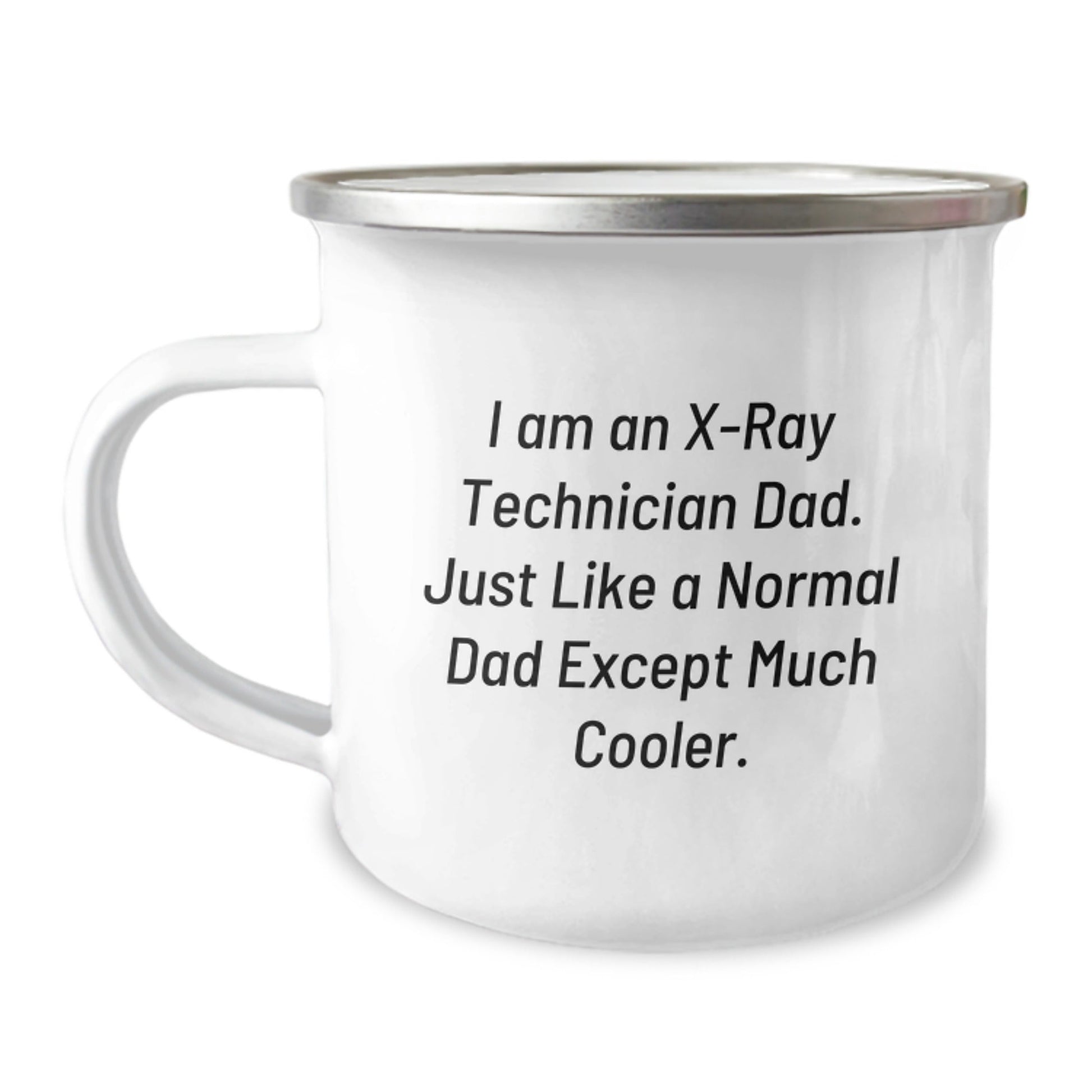 X - Ray Technician Dad Gifts, Funny Camping Mug for Birthday, 'I Am An X - ray Technician Dad' Quote, Gifts from Men, Gifts for X - Ray Technician - The Buy Boom