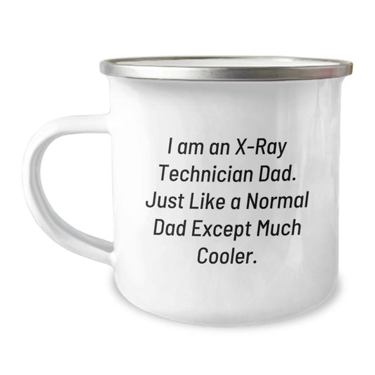 X - Ray Technician Dad Gifts, Funny Camping Mug for Birthday, 'I Am An X - ray Technician Dad' Quote, Gifts from Men, Gifts for X - Ray Technician - The Buy Boom