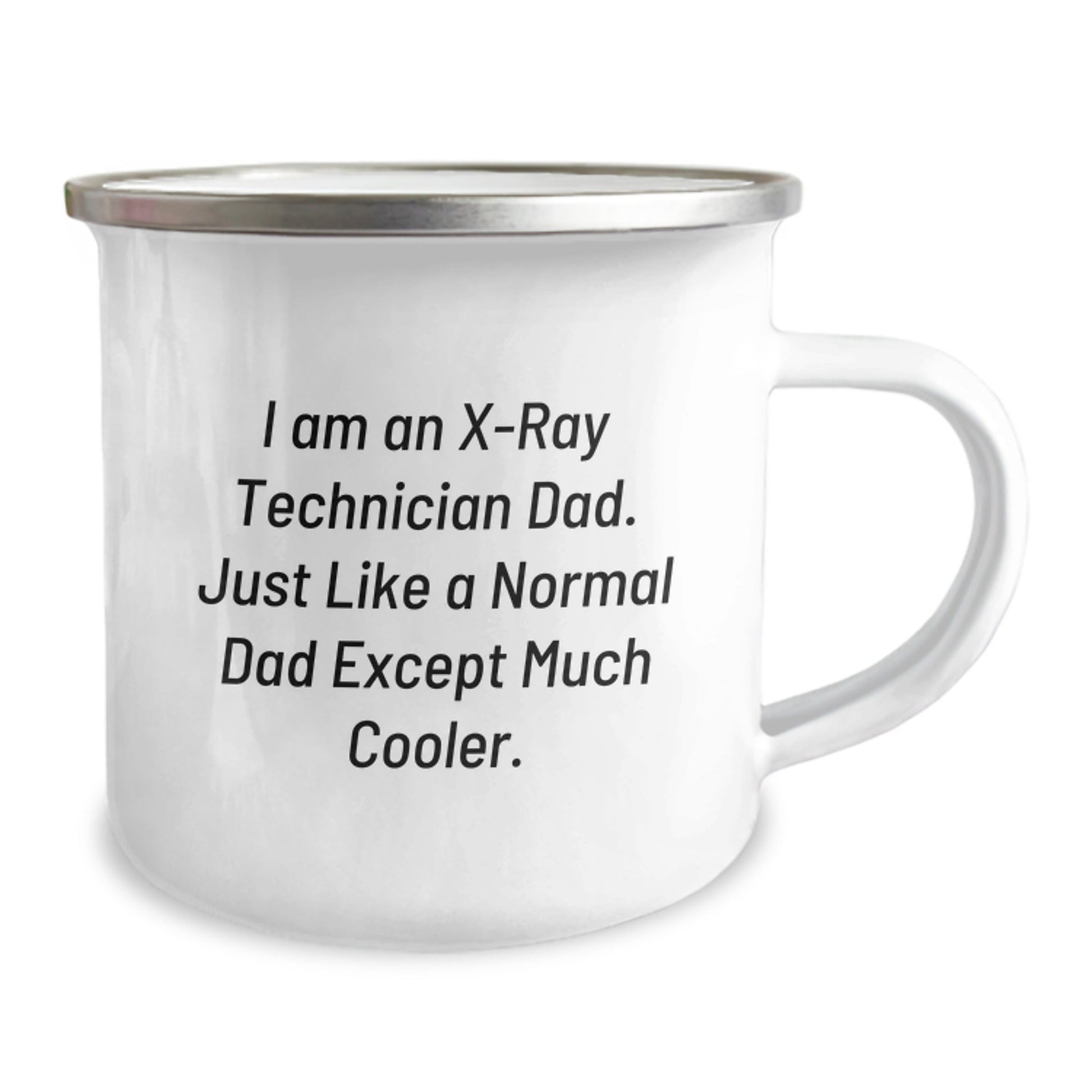 X - Ray Technician Dad Gifts, Funny Camping Mug for Birthday, 'I Am An X - ray Technician Dad' Quote, Gifts from Men, Gifts for X - Ray Technician - The Buy Boom