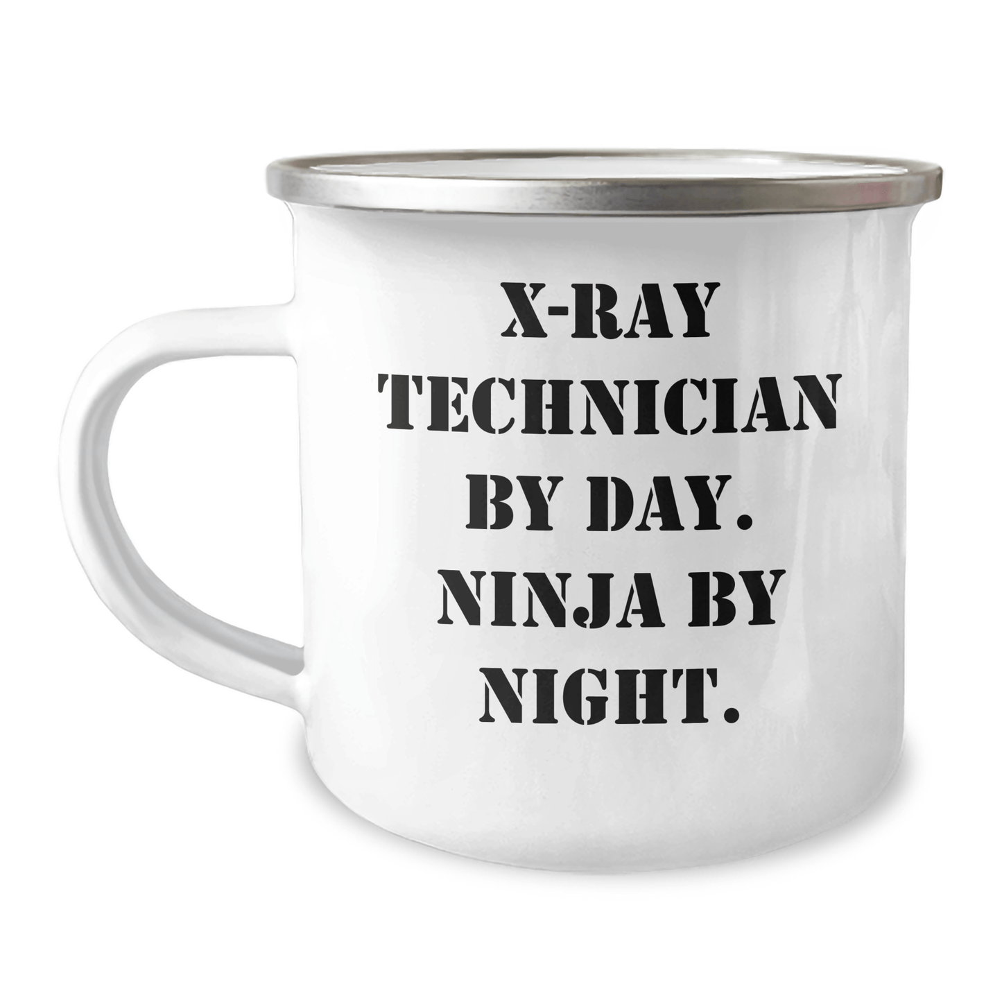 X - Ray Technician Gifts by Day, Ninja By Night, Camping Mug for Father's Day - Funny Quote, 12 oz Stainless Steel with Enamel Finish, Gifts from Men to X - Ray Technician - The Buy Boom