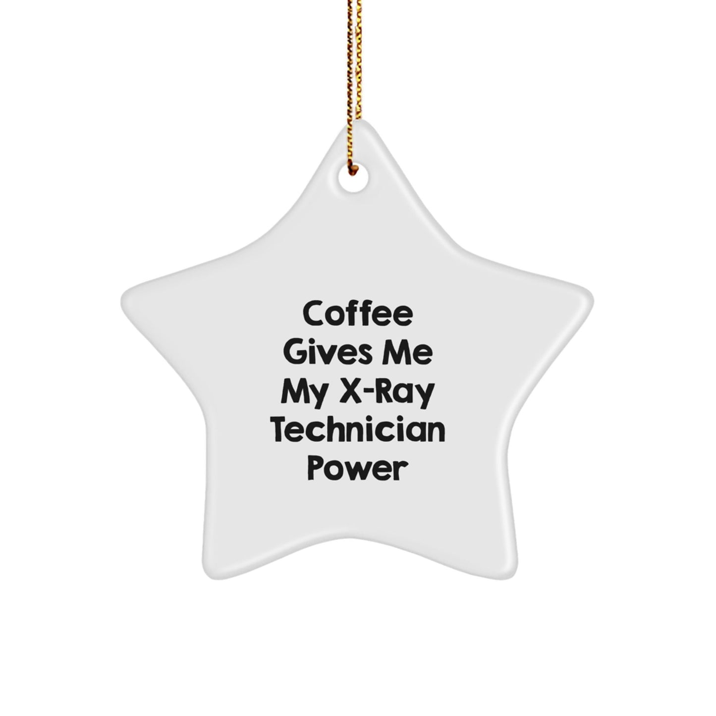 X - Ray Technician Gifts for Christmas - 'Coffee Gives Me My X - ray Technician Power' Star Ornament for Men, Women, Coworkers, Friends, Family - The Buy Boom