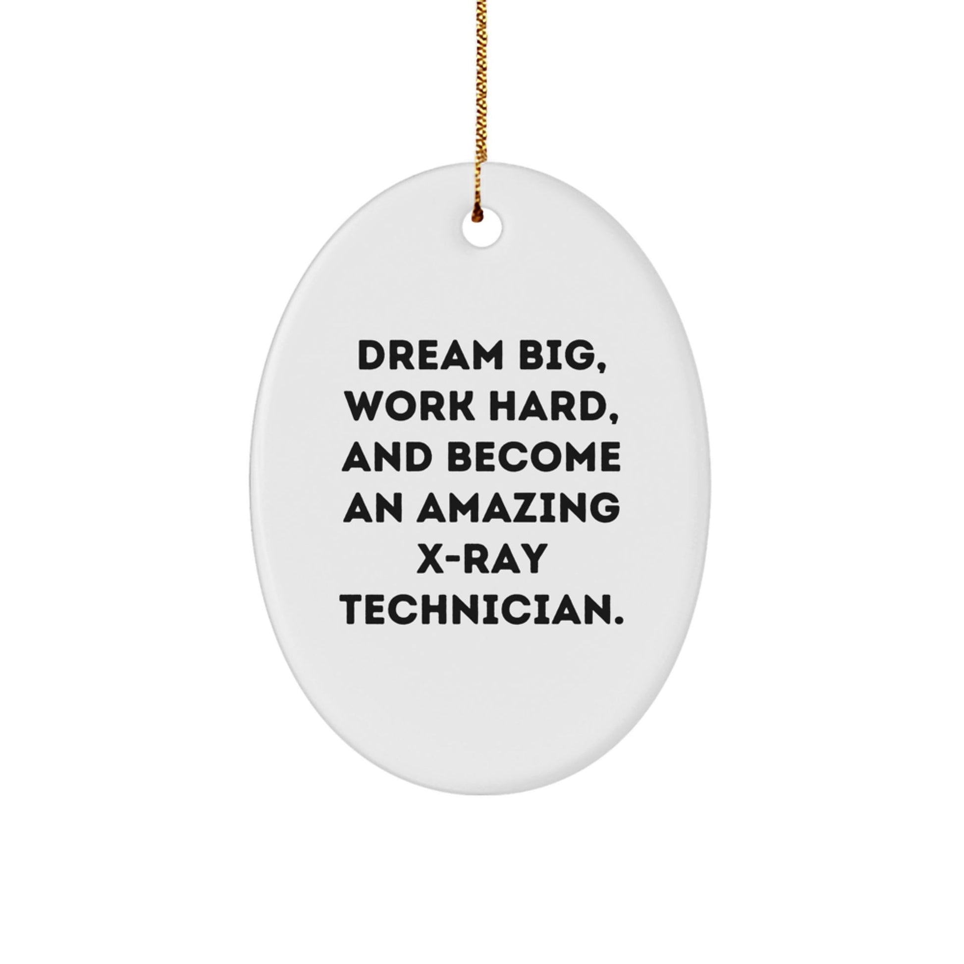 X - Ray Technician Gifts from Friends, Inspirational Oval Ornament for X - Ray Technician, 'Dream Big' Quote, Christmas Unique Gifts - The Buy Boom