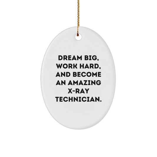 X - Ray Technician Gifts from Friends, Inspirational Oval Ornament for X - Ray Technician, 'Dream Big' Quote, Christmas Unique Gifts - The Buy Boom