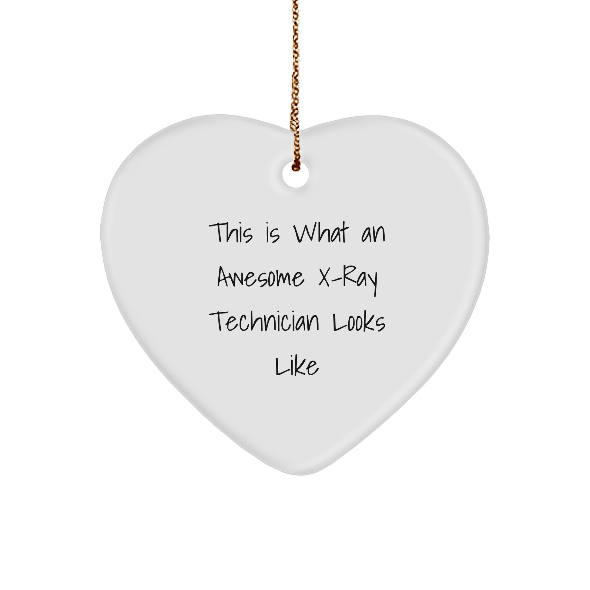 X - Ray Technician Gifts from Friends, 'This Is What An Awesome X - ray Technician Looks Like' Heart Ornament for Christmas - The Buy Boom