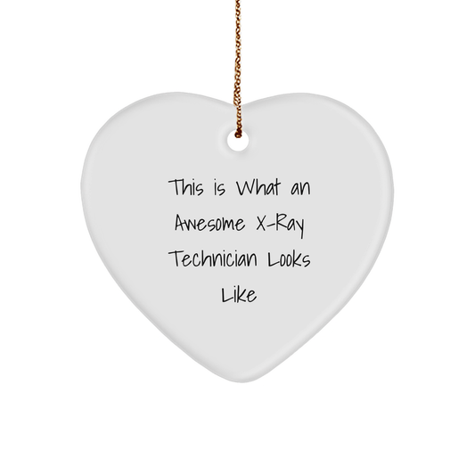 X - Ray Technician Gifts from Friends, 'This Is What An Awesome X - ray Technician Looks Like' Heart Ornament for Christmas - The Buy Boom