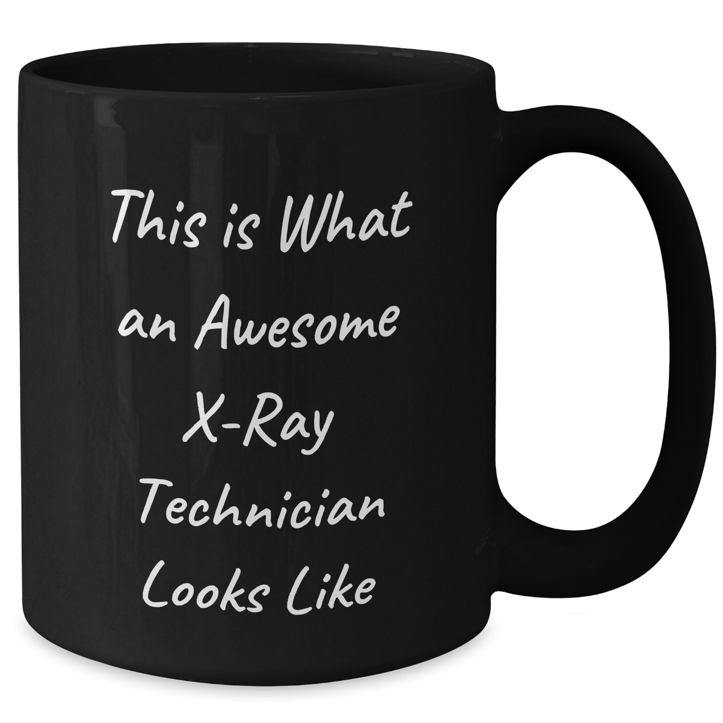 X - Ray Technician Gifts, Funny Quote Mug for Dad, Unique Black Coffee Mug, Microwave and Dishwasher Safe, Gifts from Men to X - Ray Technician - The Buy Boom