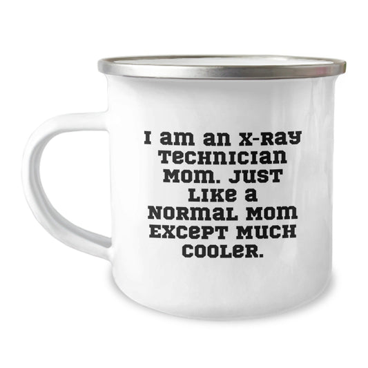 X - Ray Technician Mom Funny Camping Mug Gifts from Family Friends for X - Ray Technician Men Women - The Buy Boom