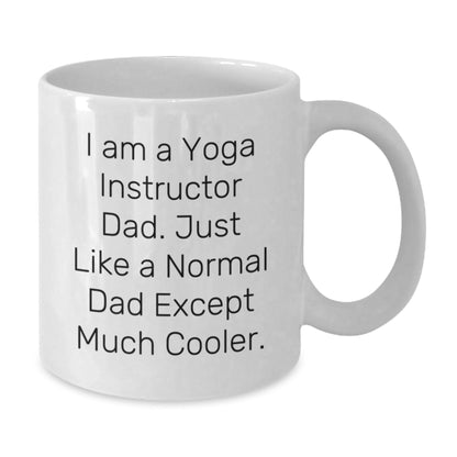 Yoga Instructor Dad Gifts Funny White Coffee Mug, 'I Am A Yoga Instructor Dad' Birthday Unique Gifts from Men to Yoga Instructor - The Buy Boom